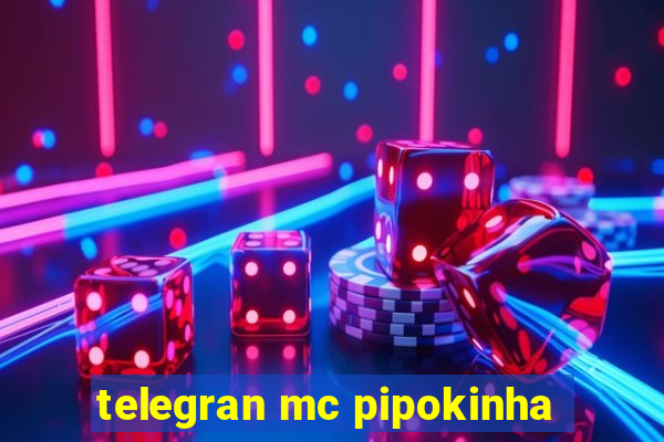 telegran mc pipokinha